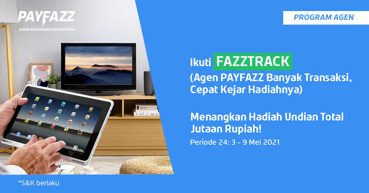 Menangkan 2 Tablet & 2 Smart TV dengan Transaksi PPOB di FAZZTRACK Periode 24