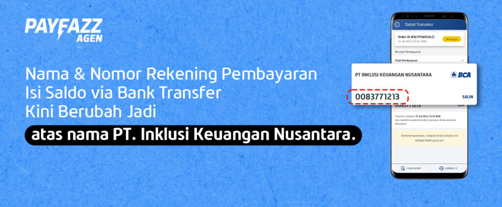 Ada yang Beda di Aplikasi PAYFAZZ Agen Versi Terbaru - Perubahan Nomor & Nama Rekening Isi Saldo Via Bank Transfer