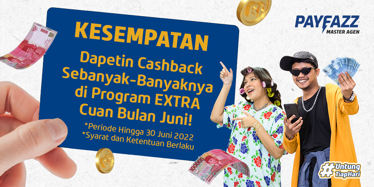 Program EXTRA Cuan Juni Hadir Kembali, Siap-Siap Dapetin Cashbacknya!